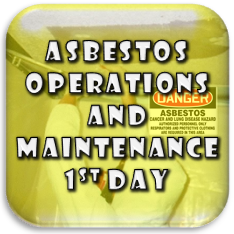 Asbestos Operations & Maintenance Day One